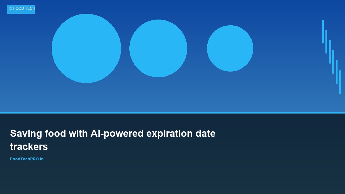 Saving food with AI-powered expiration date trackers