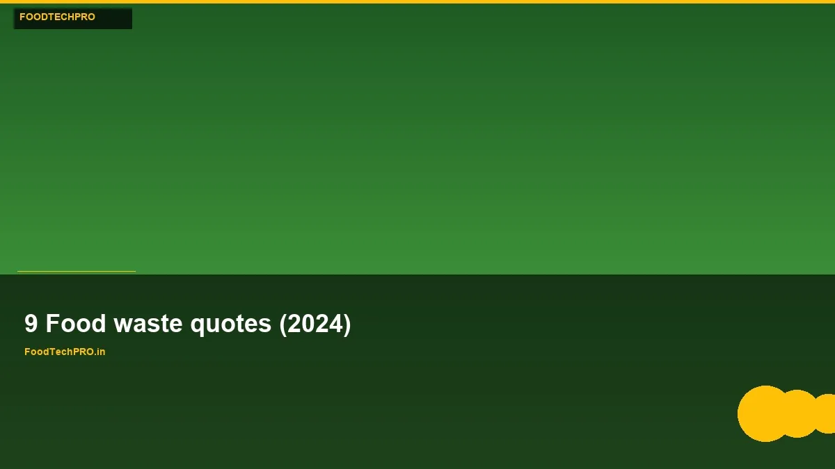 9 Food waste quotes (2024)