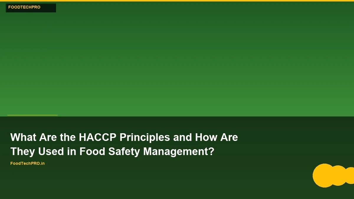 What Are HACCP Principles & How to Use Them
