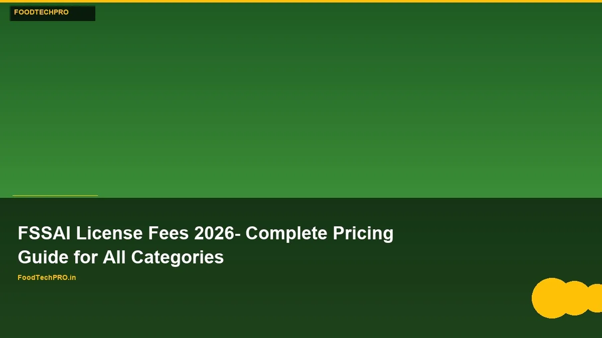 FSSAI License Fees 2026: Complete Pricing Guide