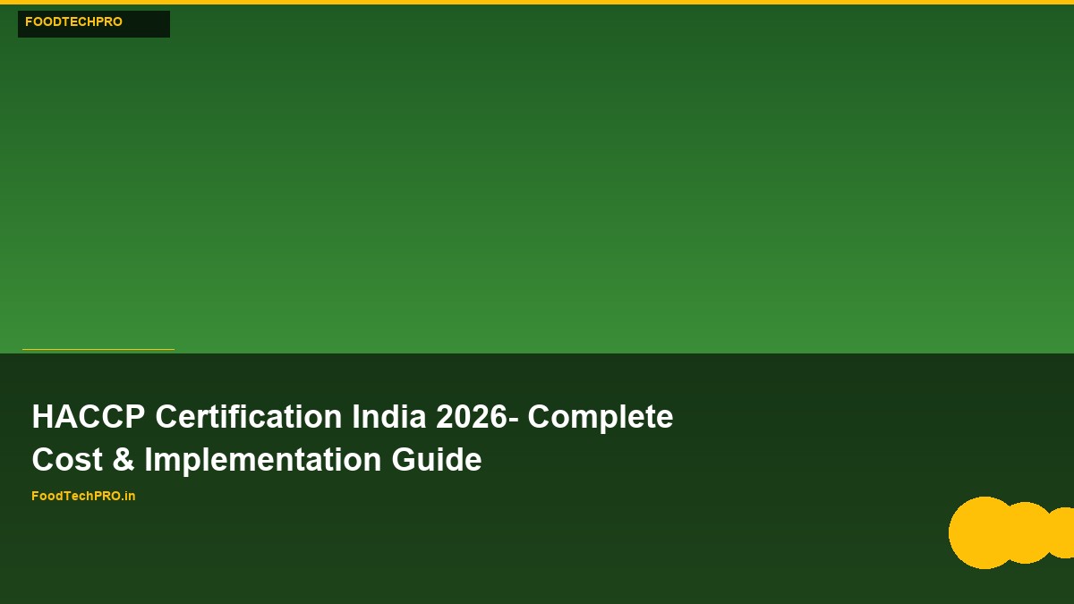 HACCP Certification India 2026: Complete Cost & Implementation Guide