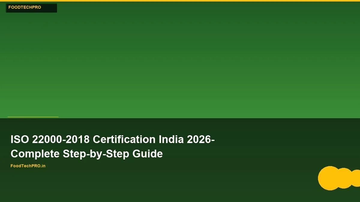 ISO 22000:2018 Certification India 2026 Guide