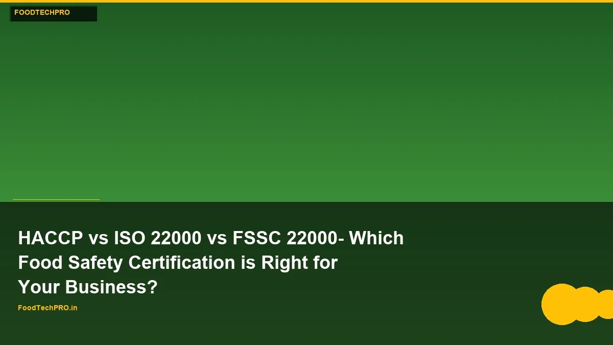 HACCP vs ISO 22000 vs FSSC 22000 Guide