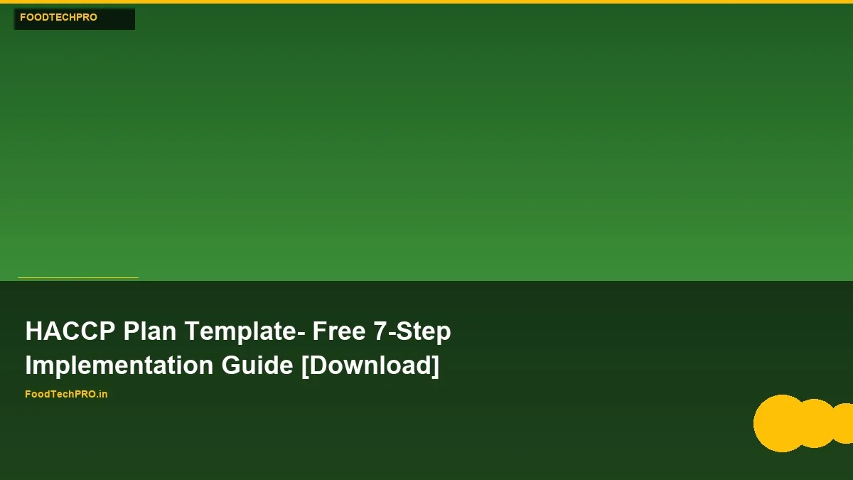HACCP Plan Template: Free 7-Step Guide