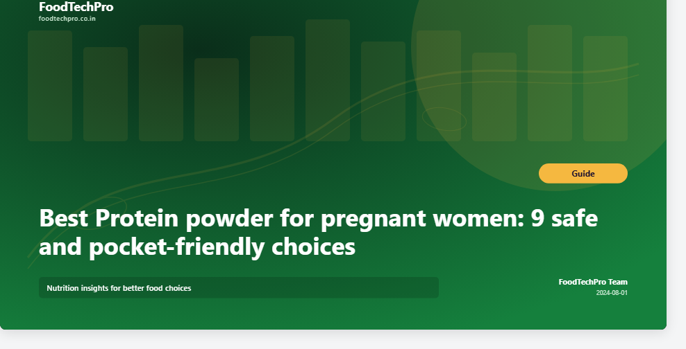 Best Protein powder for pregnant women: 9 safe and pocket-friendly choices